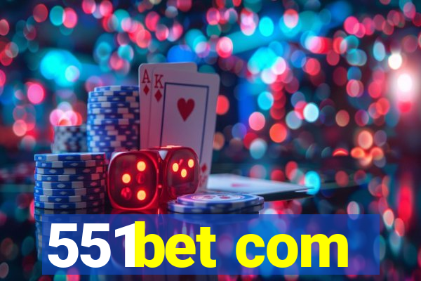 551bet com